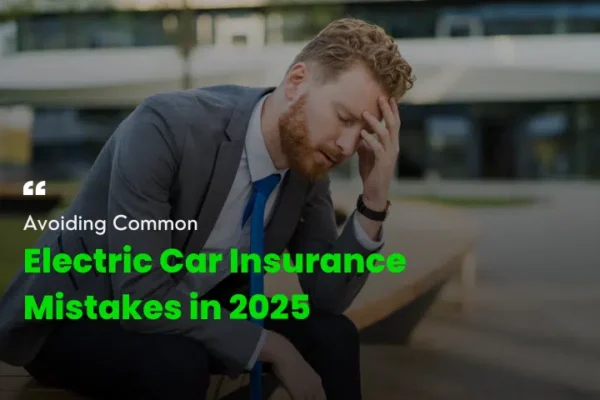 Electric Car Insurance Mistakes