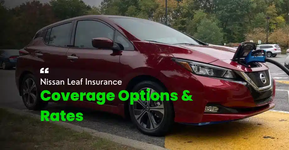 Nissan Leaf Insurance: Coverage Options and Rates