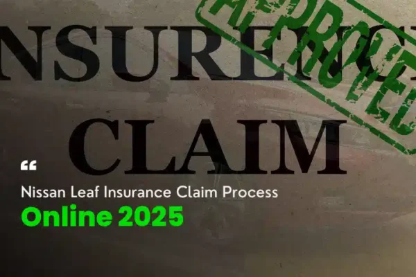 Nissan Leaf Insurance Claim Process Online 2025