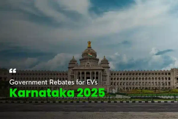 Government rebates for electric vehicles (EVs) in Karnataka 2025